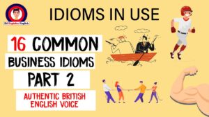 Idioms in Use  Business Idioms Part 2
